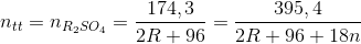 {n_{tt}} = {n_{{R_2}S{O_4}}} = \frac{{174,3}}{{2R + 96}} = \frac{{395,4}}{{2R + 96 + 18n}}