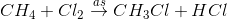 C{H_4} + C{l_2}\overset{as}{\rightarrow}C{H_3}Cl + HCl