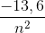\frac{-13,6}{n^{2}}