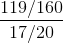\frac{119/160}{17/20}