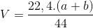 V = \frac{{22,4.(a + b)}}{{44}}