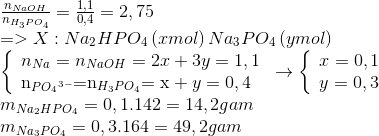 \begin{array}{l} \frac{{{n_{NaOH}}}}{{{n_{{H_3}P{O_4}}}}} = \frac{{1,1}}{{0,4}} = 2,75\\ = > {\rm{ }}X:N{a_2}HP{O_4}\left( {x{\rm{ }}mol} \right)N{a_3}P{O_4}\left( {y{\rm{ }}mol} \right)\\ \left\{ \begin{array}{l} {n_{Na}} = {n_{NaOH}} = 2x + 3y = 1,1\\ {{\rm{n}}_{PO{{{}_4}^{3 - }}}}{\rm{ = }}{{\rm{n}}_{{H_3}P{O_4}}}{\rm{ = x}} + y = 0,4 \end{array} \right. \to \left\{ \begin{array}{l} x = 0,1\\ y = 0,3 \end{array} \right.\\ {m_{N{a_2}HP{O_4}}} = 0,1.142 = 14,2gam\\ {m_{N{a_3}P{O_4}}} = 0,3.164 = 49,2gam \end{array}