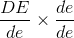 \frac{DE}{de}\times \frac{de}{de}