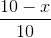 \frac{10-x}{10}