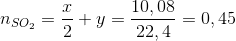 {n_{S{O_2}}} = {x \over 2} + y = {{10,08} \over {22,4}} = 0,45